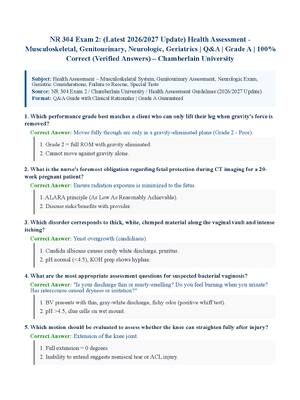 Preview of NR 304 Exam 2: (Latest 2026/2027 Update) Health Assessment  Musculoskeletal, Genitourinary, Neurologic, Geriatrics | Q&amp;A | Grade A | 100% Correct (Verified Answers) – Chamberlain University