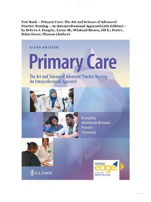 Preview of Test Bank Primary Care The Art and Science of Advanced Practice Nursing 6e Debera Dunphy,