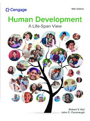 Preview of eBook PDF Human Development A Life-Span View 10th Edition By Robert Kail, John Cavanaugh