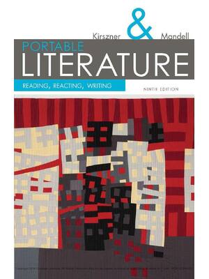 Preview of Portable Literature Reading, Reacting, Writing 9th Edition By Laurie Kirszner, Stephen Man