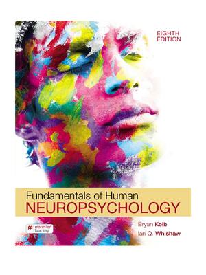 Preview of eBook [PDF] Fundamentals of human neuropsychology 8th Edition Bryan Kolb, Ian Q_ Whishaw