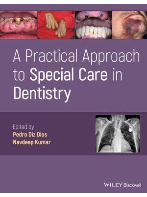 Preview of eBook PDF A Practical Approach to Special Care in Dentistry 1st Edition By Pedro Diz Dios