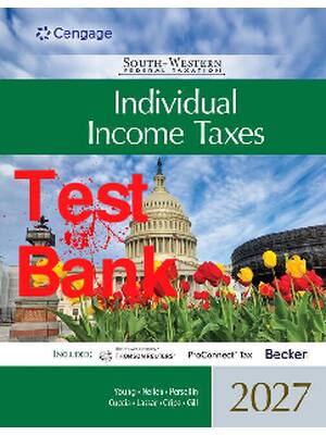 Preview of Test Bank South-Western Federal Taxation 2027 Individual Income Taxes 2027 50th Edition By James Young, Annette Nellen, Mark Persellin, Sharon Lassar, Andrew Cuccia, Brad Cripe