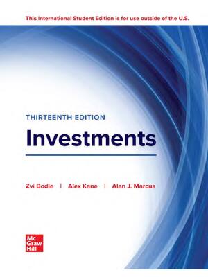 Preview of eBook PDF ISE Investments 13th Edition By Zvi Bodie, Alex Kane, Alan J. Marcus