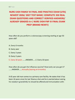 Preview image for NURS 5434 FAMILY III FINAL AND PRACTICE EXAM (UTA)  NEWEST 2026/ 2027 TEST BANK| COMPLETE 350 REAL  EXAM QUESTIONS AND CORRECT VERIFIED ANSWERS/  ALREADY GRADED A+| NURS 5434 FNP III FINAL EXAM  PREP (BRAND NEW!!)