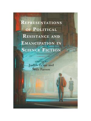 Preview of eBook [PDF] Representations of Political Resistance and Emancipation in Science Fiction By