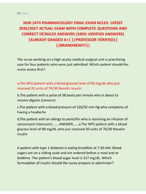 Preview of NUR 2474 PHARMACOLOGY FINAL EXAM NCLEX  LATEST  2026/2027 ACTUAL EXAM WITH COMPLETE QUESTI