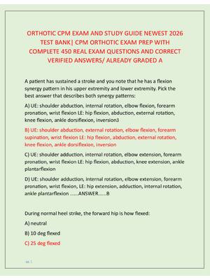 Preview image for ORTHOTIC CPM EXAM AND STUDY GUIDE NEWEST 2026  TEST BANK| CPM ORTHOTIC EXAM PREP WITH  COMPLETE 450 REAL EXAM QUESTIONS AND CORRECT  VERIFIED ANSWERS/ ALREADY GRADED A