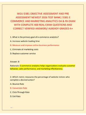 Preview image for WGU D381 OBJECTIVE ASSESSMENT AND PRE  ASSESSMENT NEWEST 2026 TEST BANK| D381 E  COMMERCE AND MARKETING ANALYTICS OA & PA EXAM  WITH COMPLETE 400 REAL EXAM QUESTIONS AND  CORRECT VERIFIED ANSWERS/ ALREADY GRADED A+