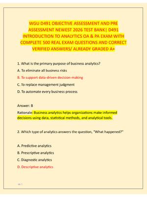 Preview image for WGU D491 OBJECTIVE ASSESSMENT AND PRE  ASSESSMENT NEWEST 2026 TEST BANK| D491  INTRODUCTION TO ANALYTICS OA & PA EXAM WITH  COMPLETE 500 REAL EXAM QUESTIONS AND CORRECT  VERIFIED ANSWERS/ ALREADY GRADED A+