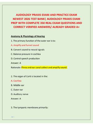 Preview image for AUDIOLOGY PRAXIS EXAM AND PRACTICE EXAM  NEWEST 2026 TEST BANK| AUDIOLOGY PRAXIS EXAM  PREP WITH COMPLETE 350 REAL EXAM QUESTIONS AND  CORRECT VERIFIED ANSWERS/ ALREADY GRADED A+