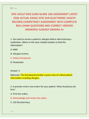 Preview image for EPIC ADULT MED SURG NURSE 100 ASSESSMENT LATEST  2026 ACTUAL EXAM| EPIC EHR (ELECTRONIC HEALTH  RECORD) COMPETENCY ASSESSMENT WITH COMPLETE  REAL EXAM QUESTIONS AND CORRECT VERIFIED  ANSWERS/ ALREADY GRADED A+