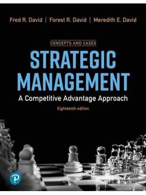 Preview of Solutions Manual Strategic Management A Competitive Advantage Approach, Concepts and Cases