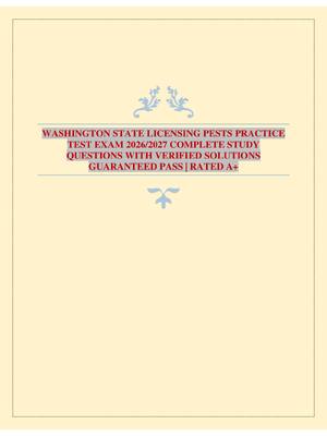 Preview image for WASHINGTON STATE LICENSING PESTS PRACTICE TEST EXAM 2026/2027 COMPLETE STUDY QUESTIONS WITH VERIFIED SOLUTIONS GUARANTEED PASS | RATED A+
