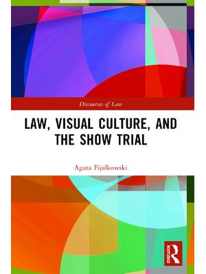 Preview of eBook PDF Law, Visual Culture, and the Show Trial 1st Edition By Agata Fijalkowski