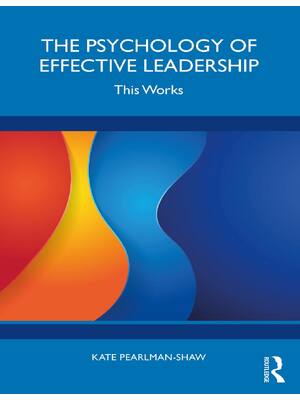 Preview of eBook PDF The Psychology of Effective Leadership 1st Edition By Kate Pearlman-Shaw
