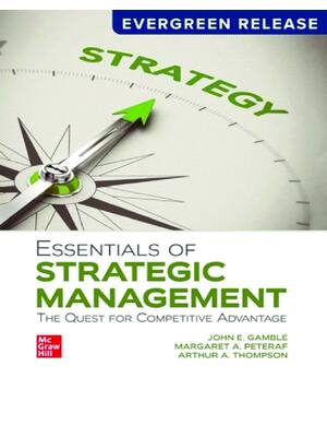 Preview of eBook [PDF] Essentials of Strategic Management The Quest Competitive Advantage EverGreen R
