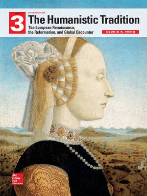 Preview of eBook The Humanistic Tradition Book 3 European Renaissance Reformation Global Encounter 7e
