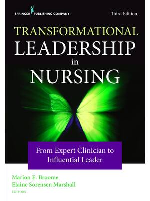 Preview of eBook [PDF] Transformational Leadership in Nursing From Expert 3rd Edition By Marion E Bro