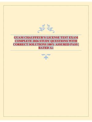 Preview of GUAM CHAUFFEUR’S LICENSE TEST EXAM COMPLETE 2026 STUDY QUESTIONS WITH CORRECT SOLUTIONS 10