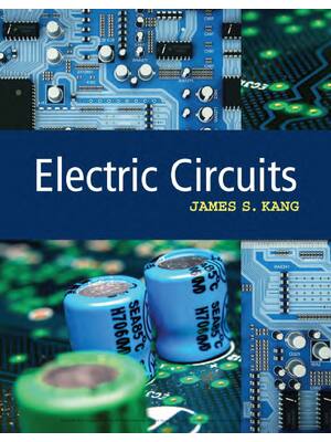 Preview of eBook [PDF] Electric Circuits 1st Edition By James S. Kang