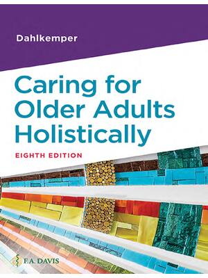 Preview of eBook EPUB PDF Caring for Older Adults Holistically 8th Edition By Tamara Dahlkemper