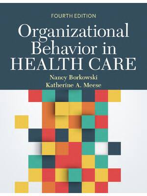 Preview of eBook PDF Organizational Behavior in Health Care 4th Edition By Nancy Borkowski, Katherine