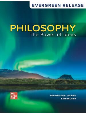 Preview of eBook [PDF] Philosophy The Power of Ideas EverGreen Release By Brooke Noel Moore, Kenneth