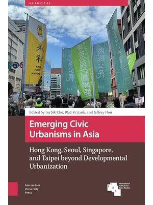 Preview of eBook PDF Emerging Civic Urbanisms in Asia 1st Edition By Im Sik Cho, Blaz Kriznik, Jeffre