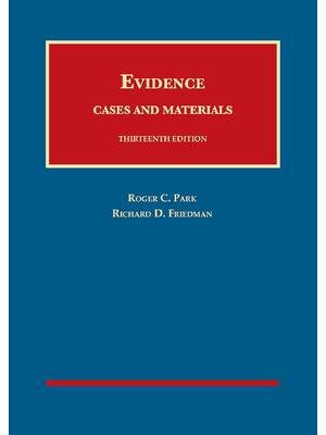 Preview of eBook EPUB PDF Evidence Cases and Materials 13th Edition By Roger Park, Richard Friedman