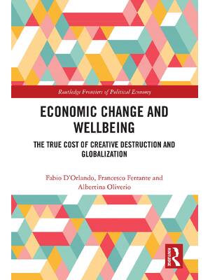 Preview of eBook PDF Economic Change and Wellbeing The True Cost of Creative Destruction and Globaliz