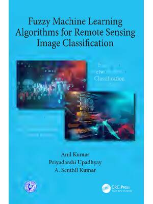 Preview of eBook PDF Fuzzy Machine Learning Algorithms for Remote Sensing Image Classification 1st Ed
