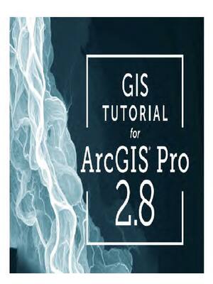 Preview of eBook PDF GIS Tutorial for ArcGIS Pro 2.8 4th Edition By Wilpen Gorr, Kristen Kurland