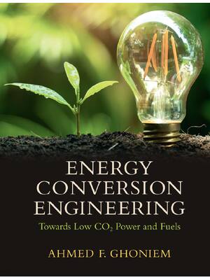 Preview of eBook PDF Energy Conversion Engineering Towards Low CO2 Power and Fuels New Edition 1st Ed