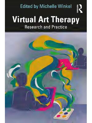 Preview of Virtual Art Therapy Research and Practice By Michelle Winkel