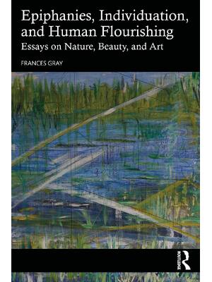 Preview of eBook PDF Epiphanies Individuation and Human Flourishing 1st Edition By Frances Gray