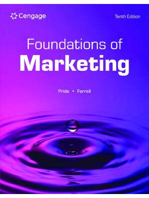 Preview of eBook PDF Foundations of Marketing 10th Edition By William Pride, O. C. Ferrell