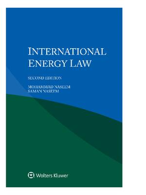 Preview of eBook PDF EPUB International Energy Law 2nd Edition By Mohammad Naseem, Saman Naseem