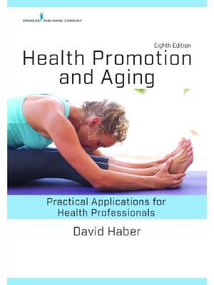 Preview of eBook [PDF] Health Promotion and Aging 8th Edition By David Haber
