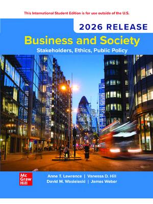 Preview of eBook PDF ISE Business and Society Stakeholders Ethics Public Policy 2026 Release By Anne