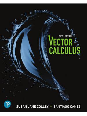 Preview of eBook PDF Vector Calculus 5th Edition By Susan Jane Colley, Santiago Cañez