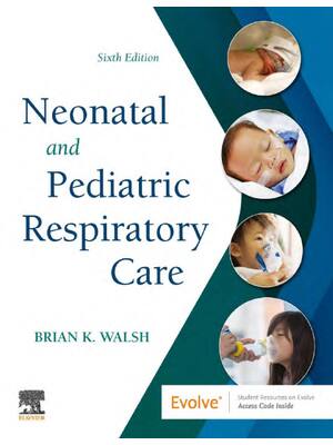 Preview of eBook EPUB PDF Neonatal and Pediatric Respiratory Care 6th Edition By Brian K. Walsh