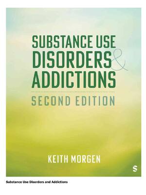 Preview of eBook EPUB PDF Substance Use Disorders and Addictions 2nd Edition By Keith J. Morgen