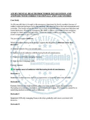 Preview of ATI RN MENTAL HEALTH PROCTORED 2023 QUESTION AND ANSWERS WITH CORRECT RATIONALE AND CASE S