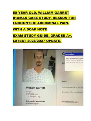 Preview of WILLIAM GARRET  IHUMAN CASE STUDY. REASON FOR  ENCOUNTER: ABDOMINAL PAIN.