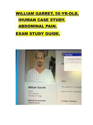 Preview of WILLIAM GARRET, 50-YR-OLD,  IHUMAN CASE STUDY.  ABDOMINAL PAIN.   EXAM STUDY GUIDE.