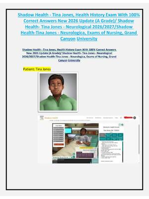 Preview image for Shadow Health - Tina Jones, Health History Exam With 100%  Correct Answers New 2026 Update (A Grade)/ Shadow  Health- Tina Jones - Neurological 2026/2027/Shadow  Health-Tina Jones - Neurologica, Exams of Nursing, Grand  Canyon University