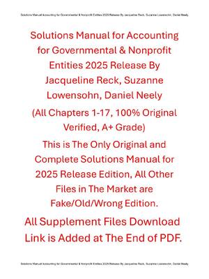 Preview of Solutions Manual Accounting for Governmental & Nonprofit Entities 2025 Release By Jacqueli