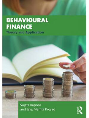 Preview of eBook PDF Behavioural Finance Theory and Application 1st Edition By Sujata Kapoor, Jaya Ma