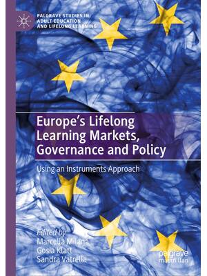 Preview of eBook PDF Europe's Lifelong Learning Markets, Governance and Policy Using an Instruments A